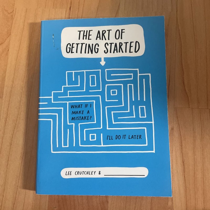 The Art of Getting Started