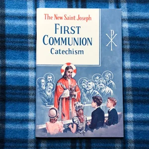 St. Joseph First Communion Catechism (No. 0)