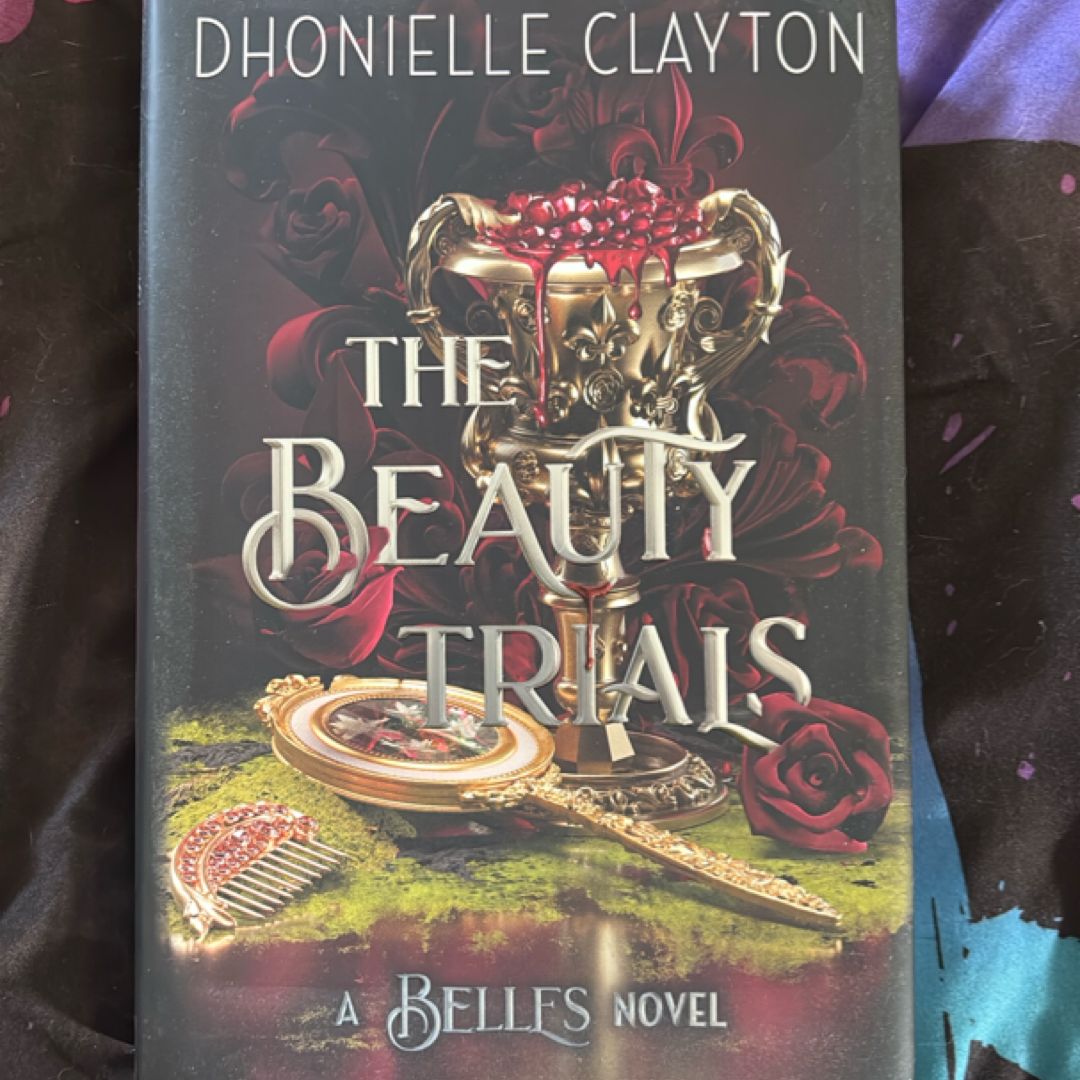 The Beauty Trials (a Belles Novel)