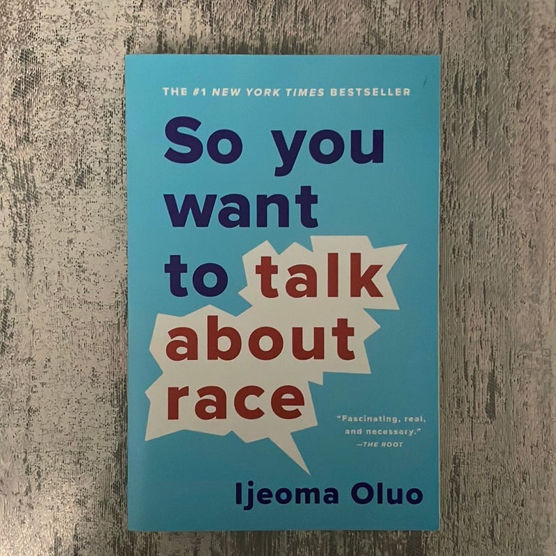 So You Want to Talk about Race