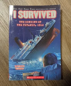 I Survived the Sinking of the Titanic 1912