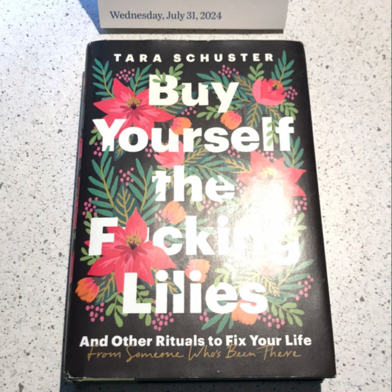 Buy Yourself the F*cking Lilies