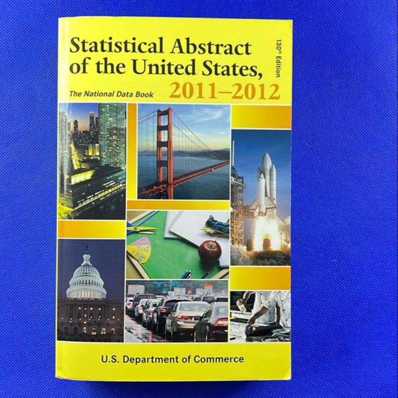 Statistical Abstract of the United States, 2011-2012