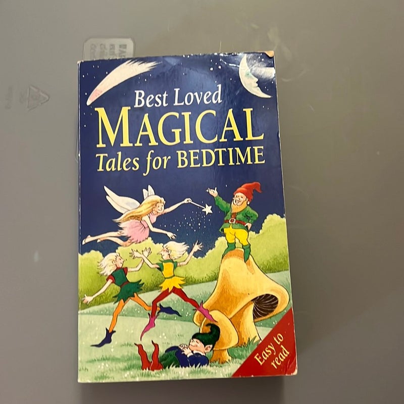 Best loved magical tales for bedtime Best loved magical tales for bedtime