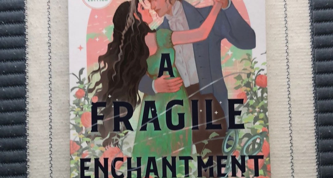 A Fragile Enchantment by Allison Saft - Sheaf & Ink