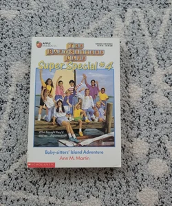 The Baby-Sitters Club Super Special #4