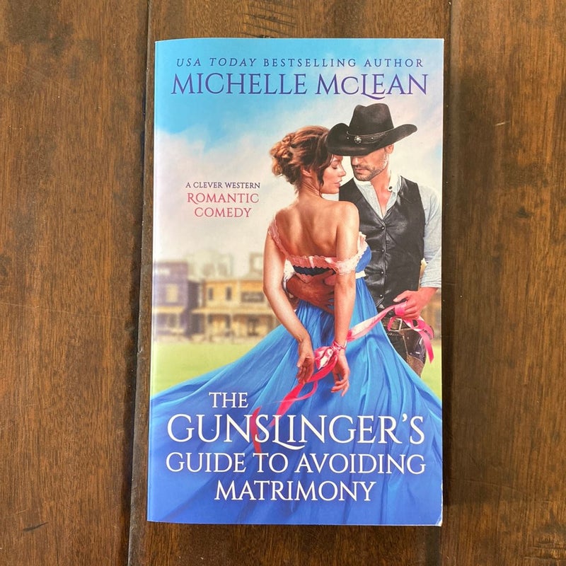 The Gunslinger's Guide to Avoiding Matrimony