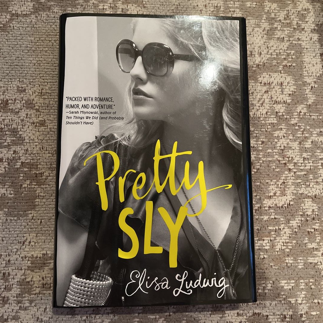 Pretty Sly by Elisa Ludwig, Hardcover | Pangobooks