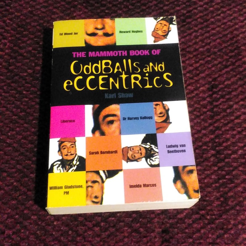 The Mammoth Book of Oddballs and Eccentrics