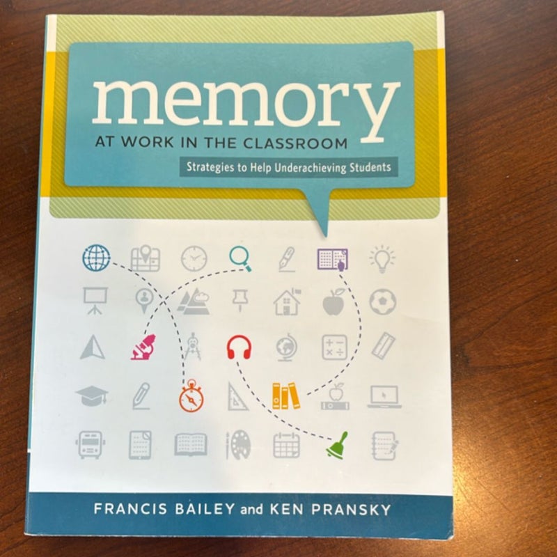 Memory at Work in the Classroom
