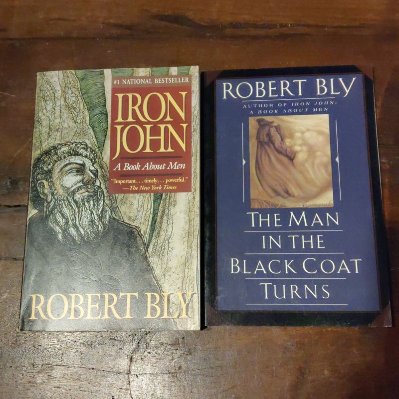 Iron John: A Book About Men and The Man in the Black Coat Turns