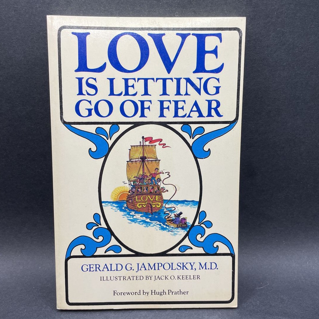 Love Is Letting Go of Fear