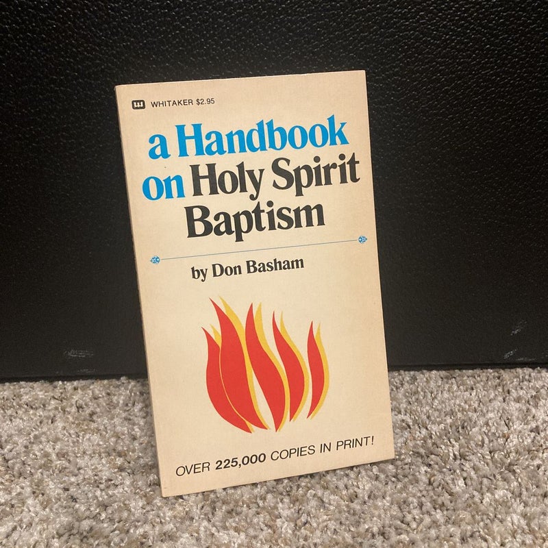 A Handbook on Holy Spirit Baptism