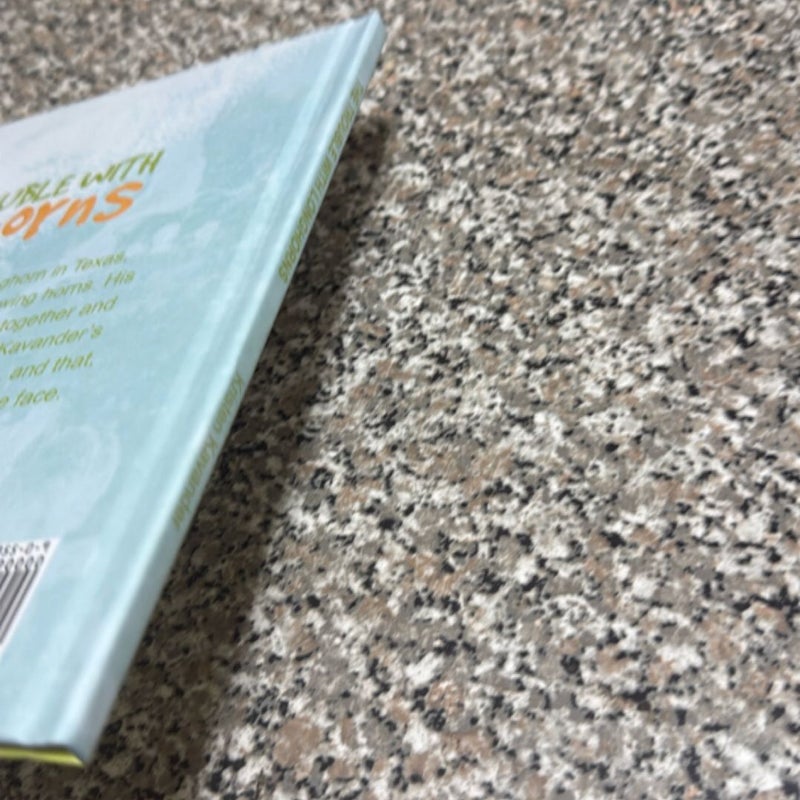 The Trouble with Longhorns First Printing