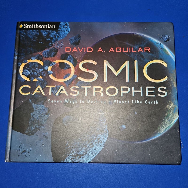 Cosmic Catastrophes