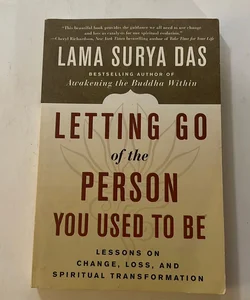 Letting Go of the Person You Used to Be