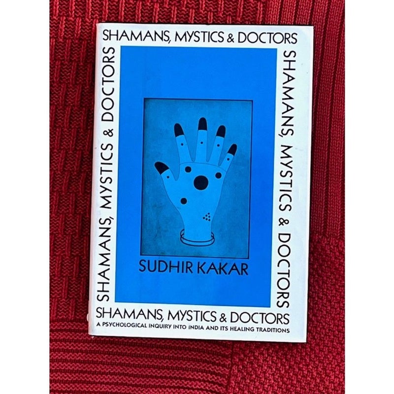 Shamans, Mystics and Doctors First Edition First Printing 1982