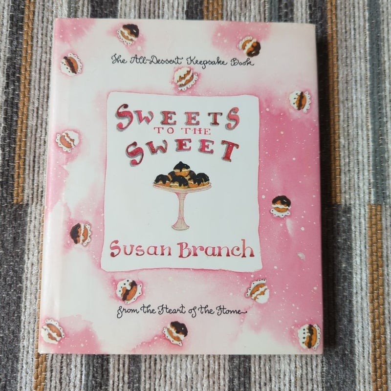 Sweets to the Sweet