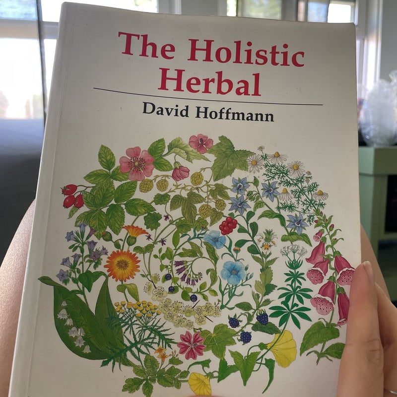 The Complete Illustrated Holistic Herbal Guide