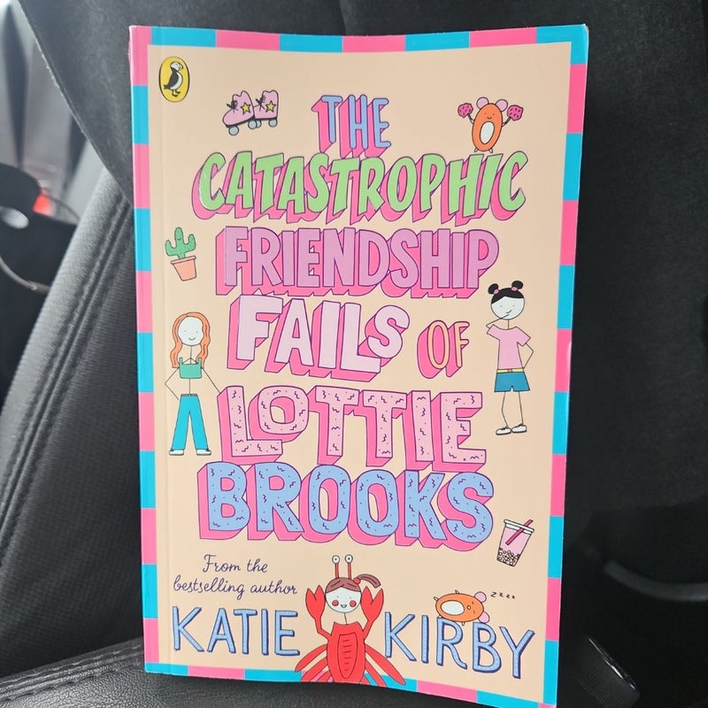 The Catastrophic Friendship Fails of Lottie Brooks