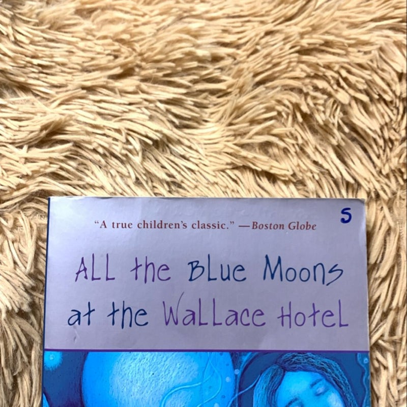 All the Blue Moons at the Wallace Hotel