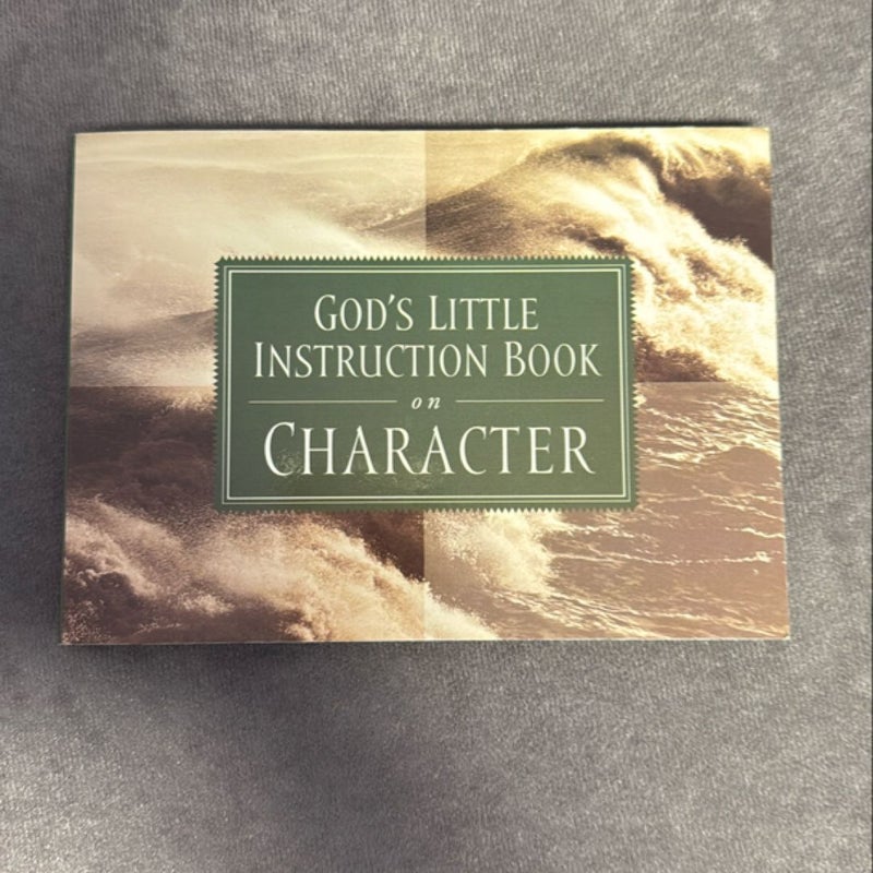 God's Little Instruction Book on Character