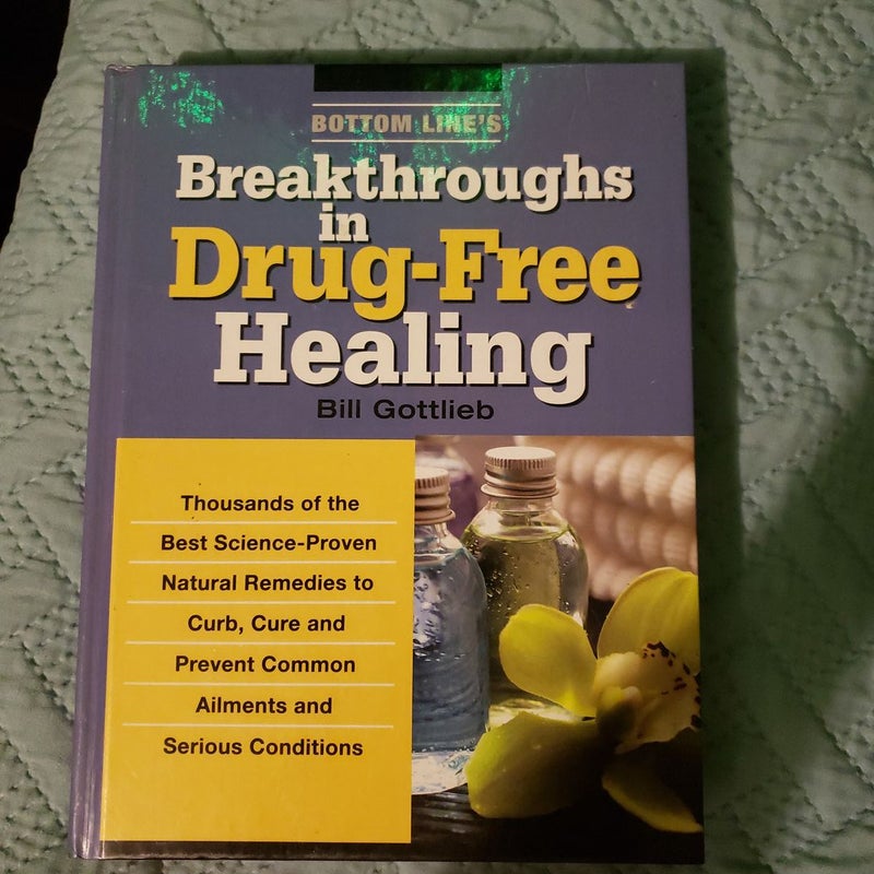 Breakthroughs in Drug Free Healing 