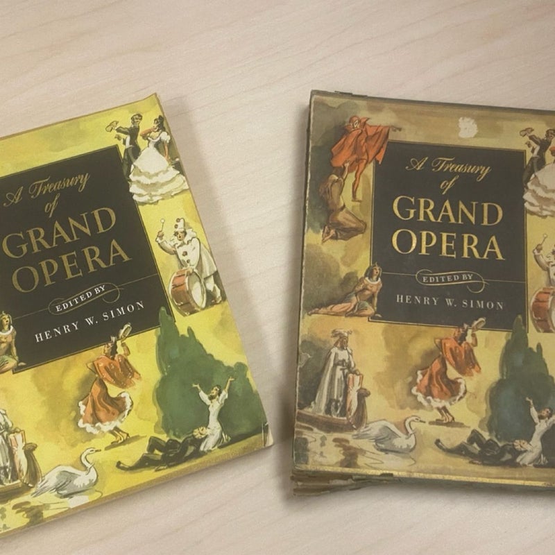 A Treasury Of Grand Opera 1st Edition