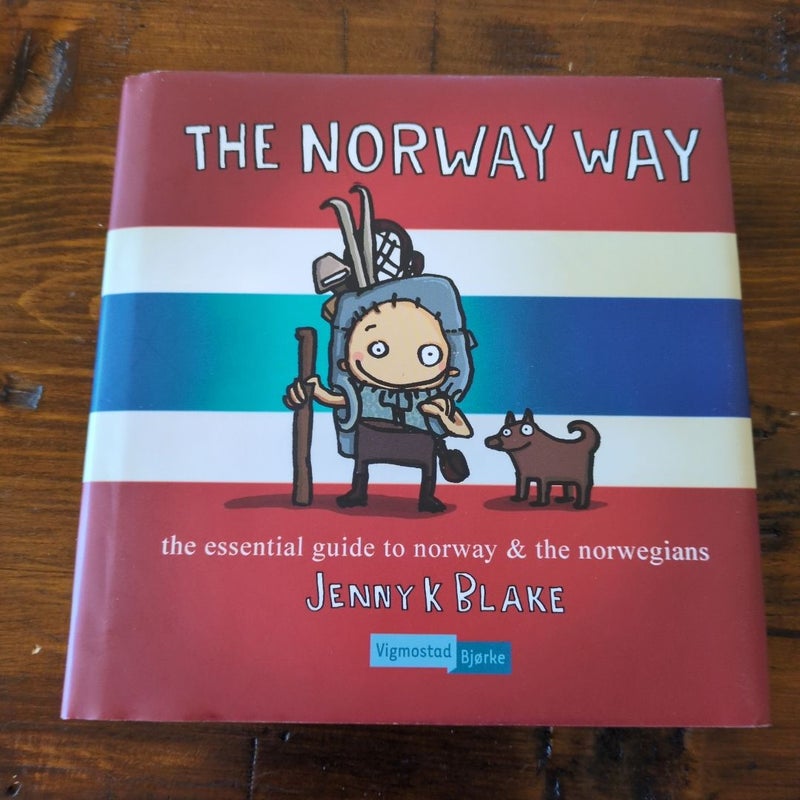 The Norway Way - the essential guide to Norway & the Norwegians