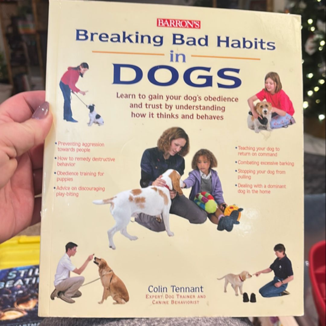 Breaking Bad Habits in Dogs
