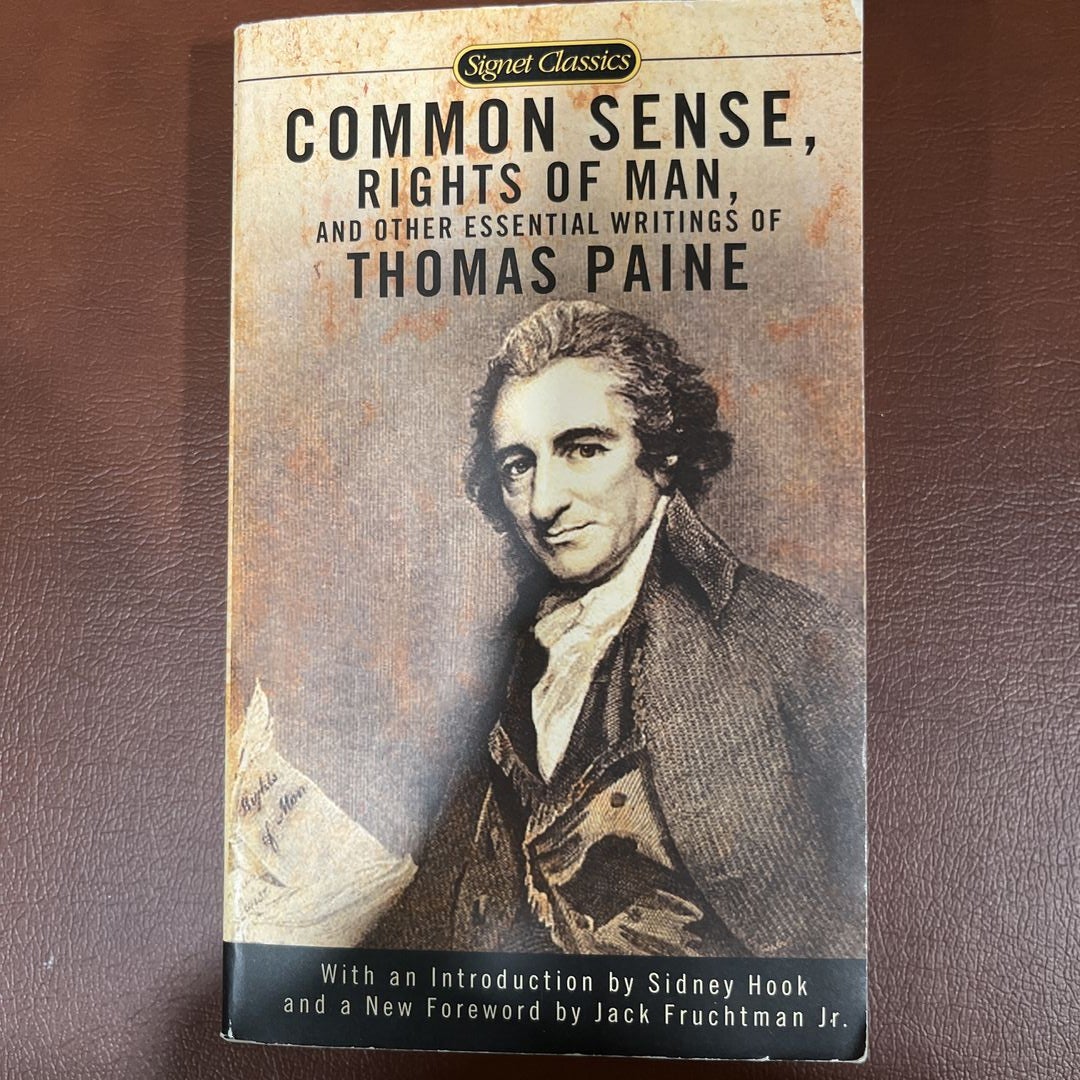 Common Sense, the Rights of Man and Other Essential Writings of ThomasPaine