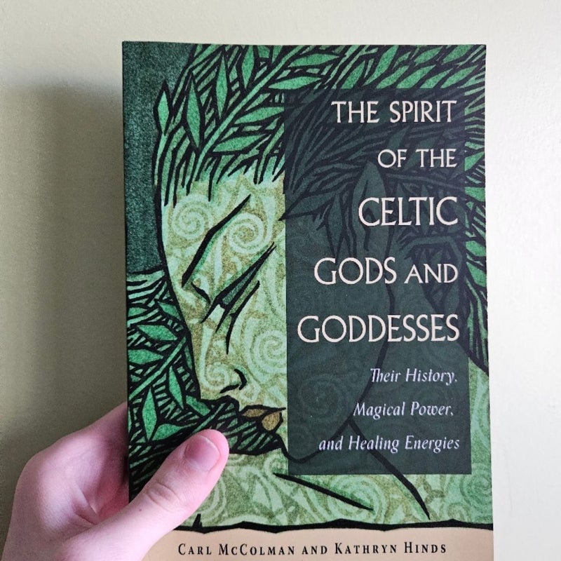 The Spirit of the Celtic Gods and Goddesses