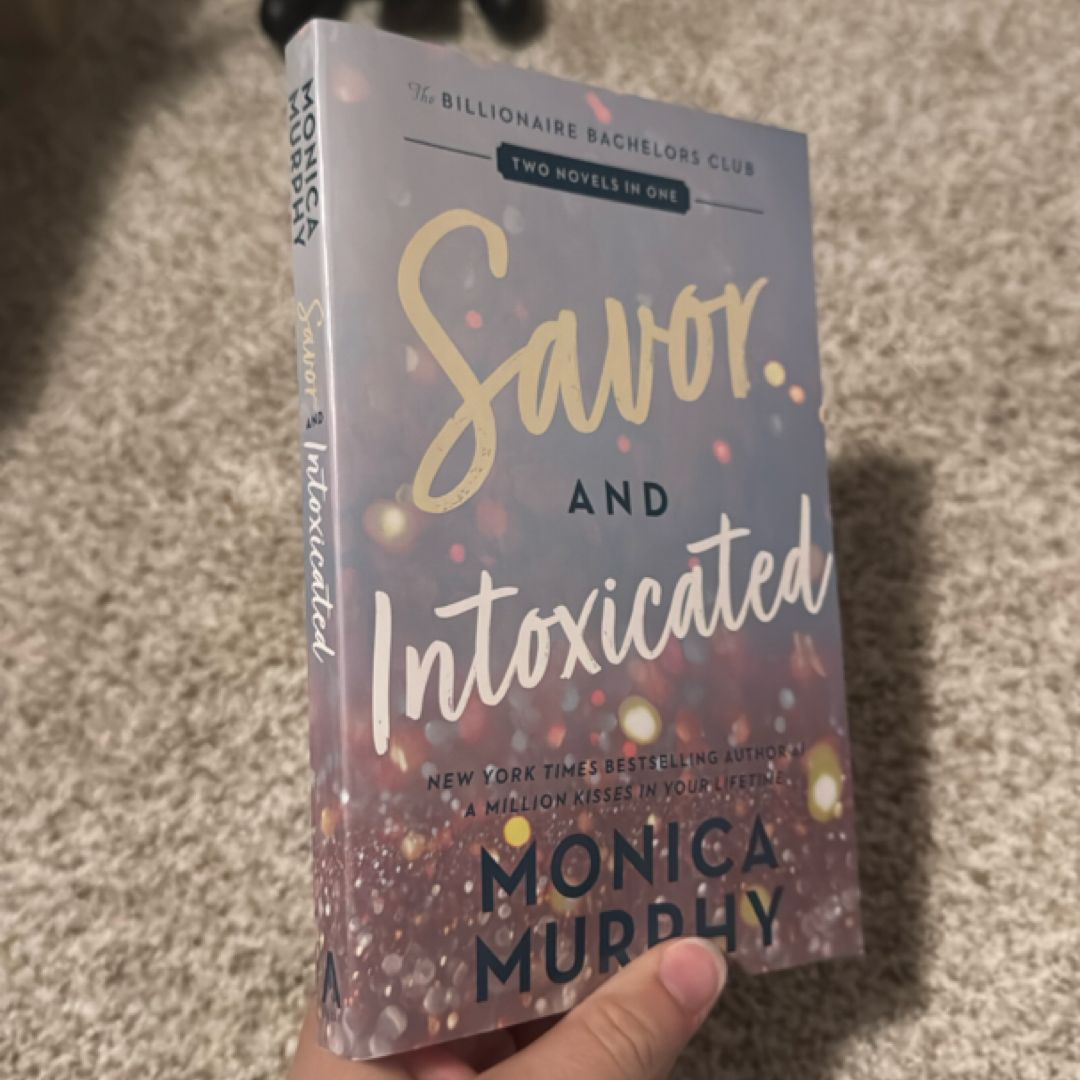 Savor and Intoxicated