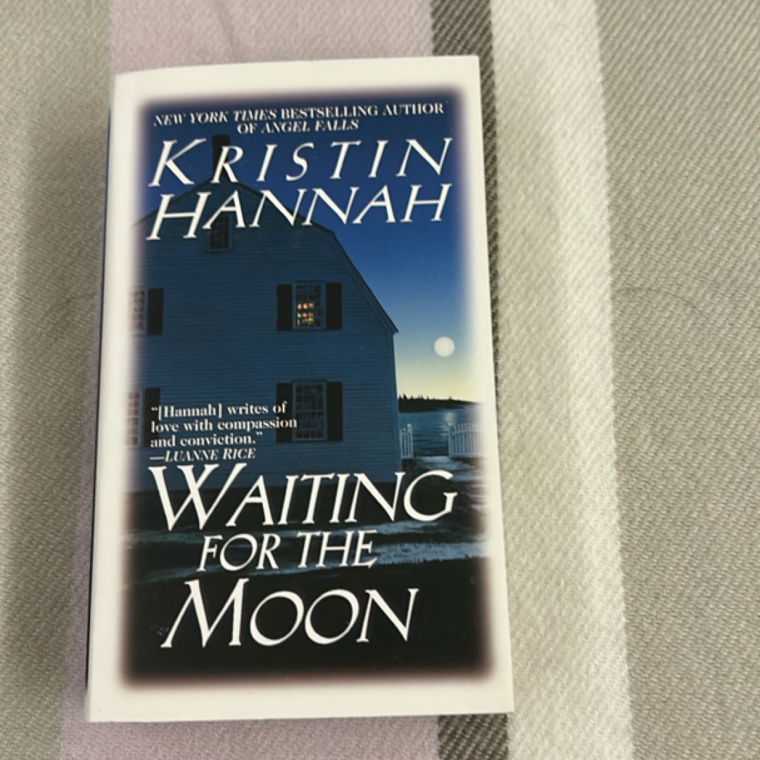 Waiting for the Moon