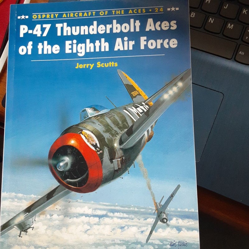 P-47 Thunderbolt Aces of the Eighth Air Force