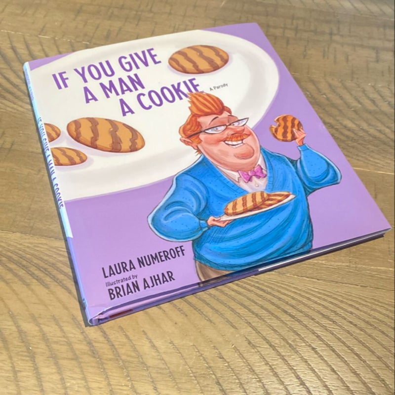 If You Give a Man a Cookie