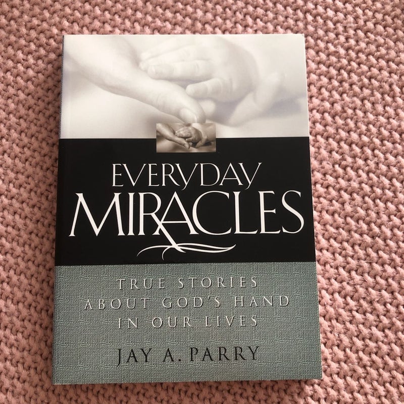 Everyday Miracles