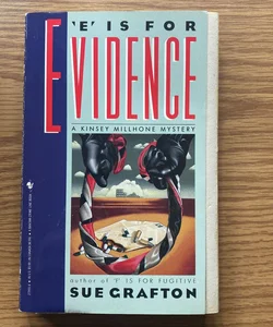 E Is for Evidence