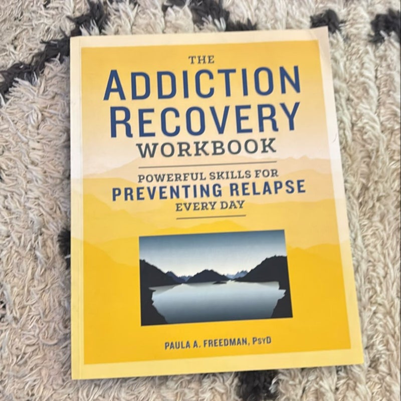 The Addiction Recovery Workbook