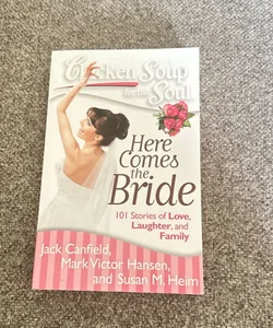 Chicken Soup for the Soul: Here Comes the Bride