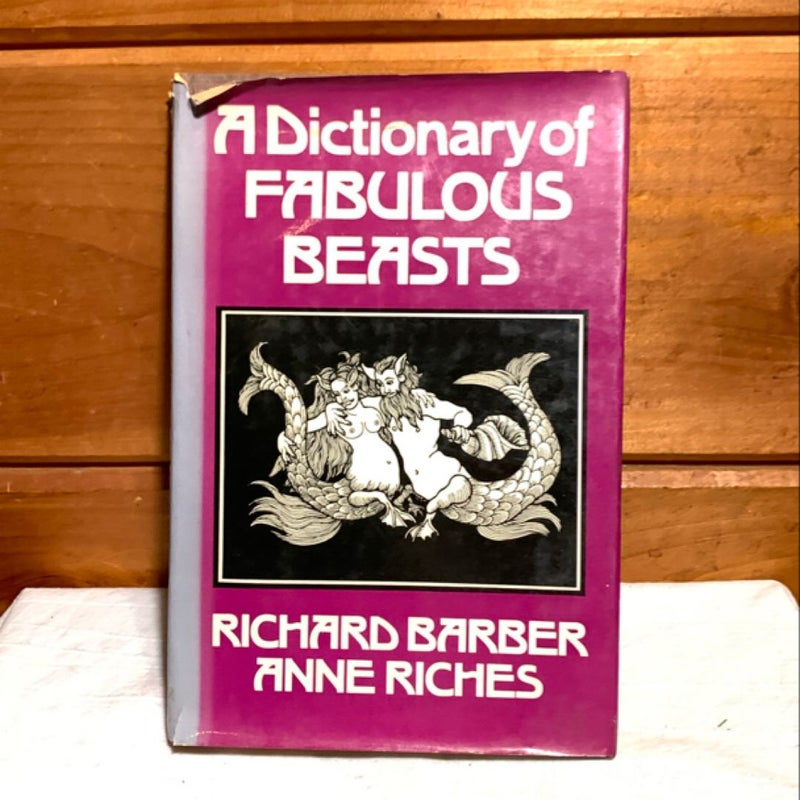 A Dictionary of Fabulous Beasts