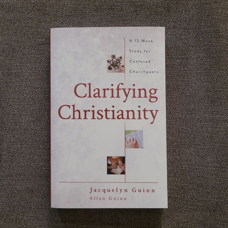 Clarifying Christianity