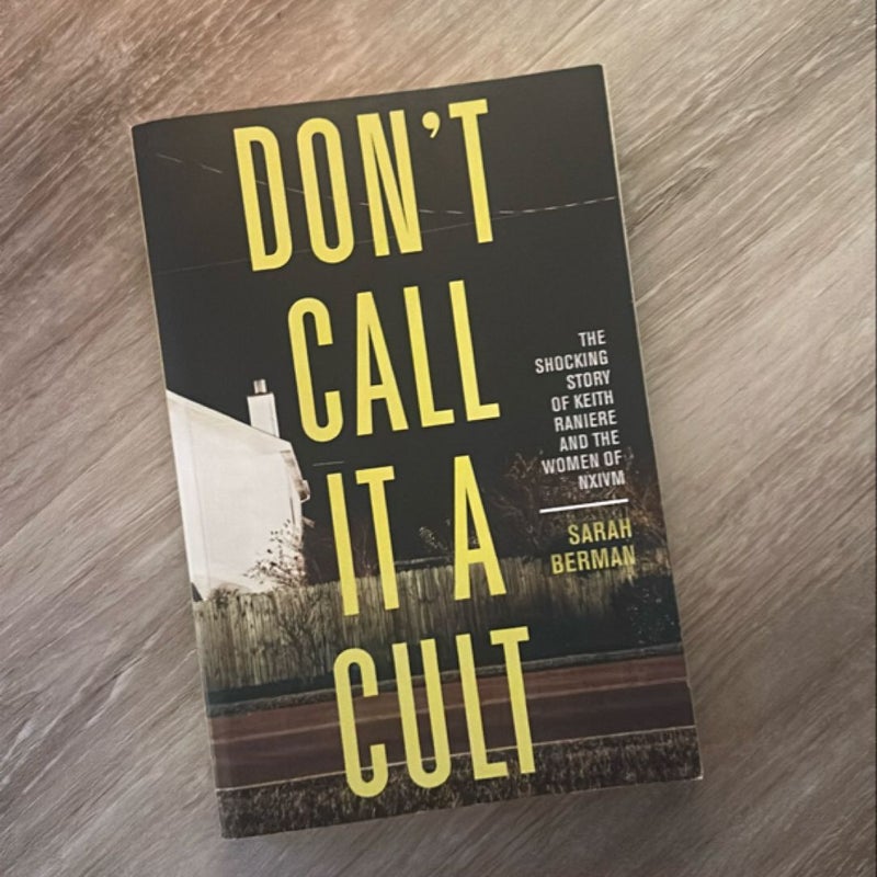 Don't Call It a Cult