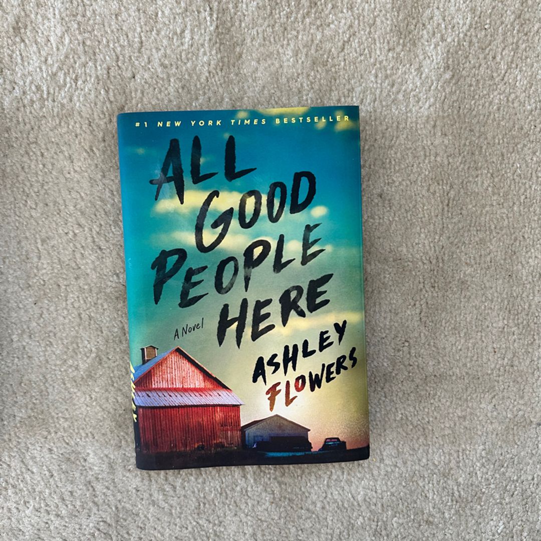 All Good People Here: A Novel [Book]