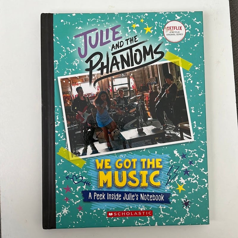 We Got the Music: a Peek Inside Julie's Notebook (Julie and the Phantoms)