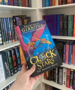 A Clock of Stars: the Shadow Moth - Owlcrate Edition