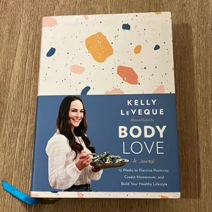 Body Love: a Journal