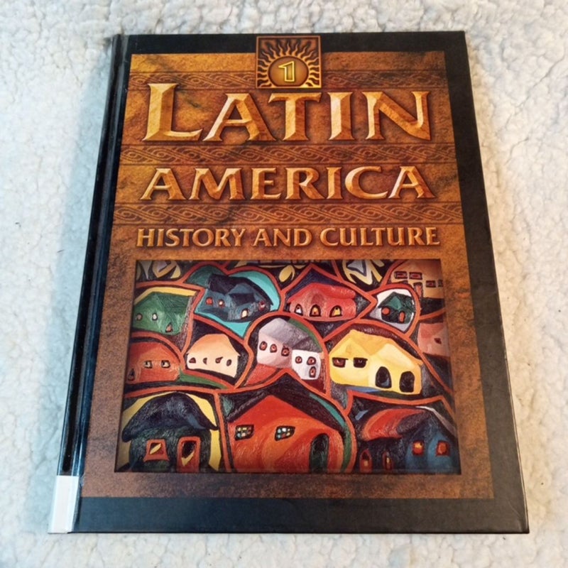 Latin America History and Culture Volume 1