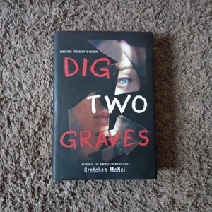 Dig Two Graves