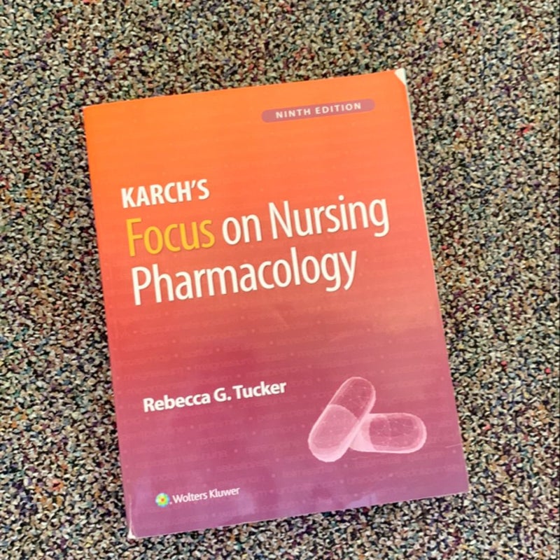 Karch's Focus on Nursing Pharmacology